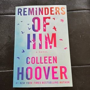 Reminders of him By Colleen Hoover